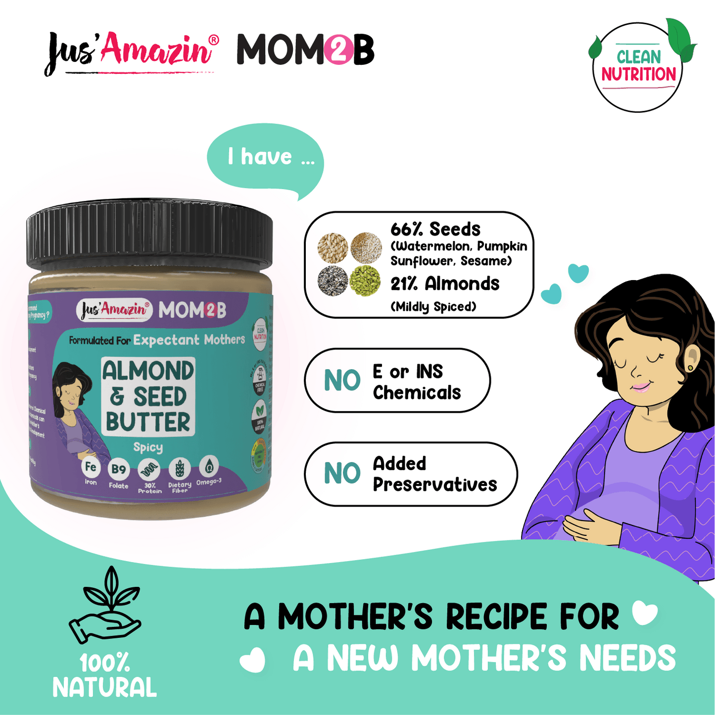
                  
                    Jus Amazin Mom2B Spicy Almond & Seed Butter (200g) | For Pregnant & Nursing Women | High in Protein, Rich in Iron, Calcium & Folate | Clean Nutrition – 100% Natural, No Preservatives, No Chemicals
                  
                